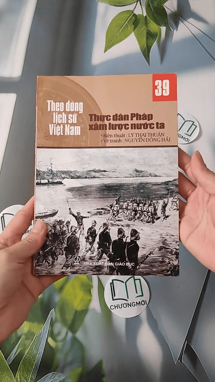 Theo Dòng Lịch Sử Việt Nam: Thực Dân Pháp Xâm Lược Nước Ta 39 4