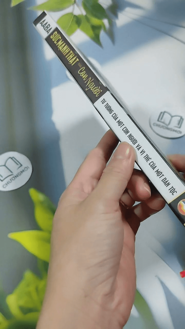 Sức Mạnh Thật Của Con Người 1: Tư Tưởng Của Một Con Người Và Vị Thế Của Một Dân Tộc 6
