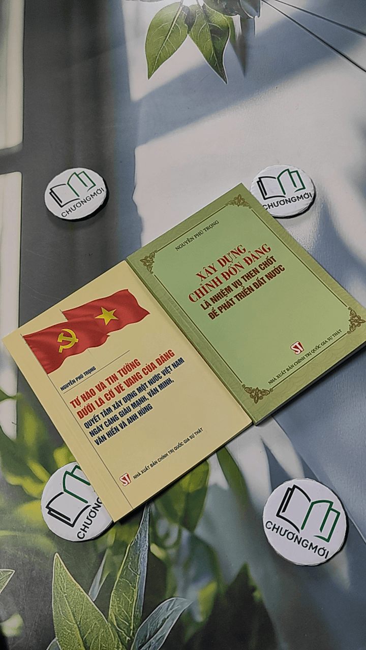 Combo: Xây Dựng, Chỉnh Đốn Đảng Là Nhiệm Vụ Then Chốt Để Phát Triển Đất Nước, Tự Hào Và Tin Tưởng Dưới Lá Cờ Vẻ Vanh Của Đảng