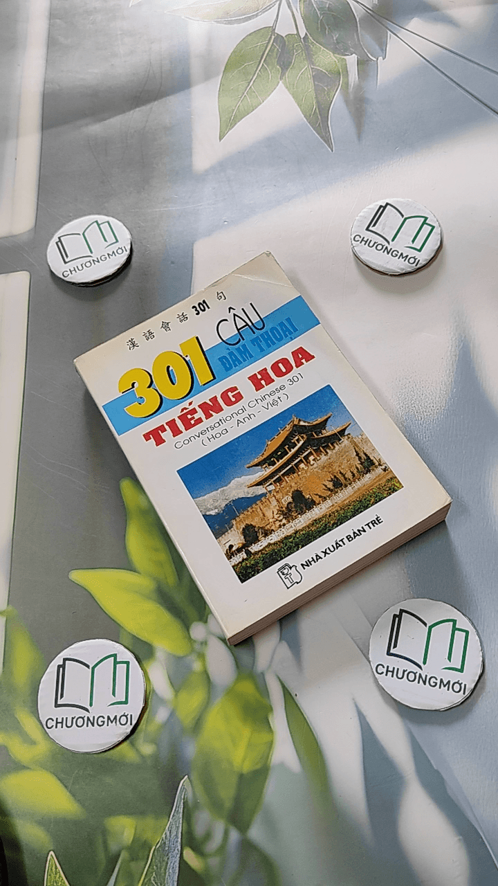 301 Câu Đàm Thoại Tiếng Hoa (Hoa - Anh - Việt)
