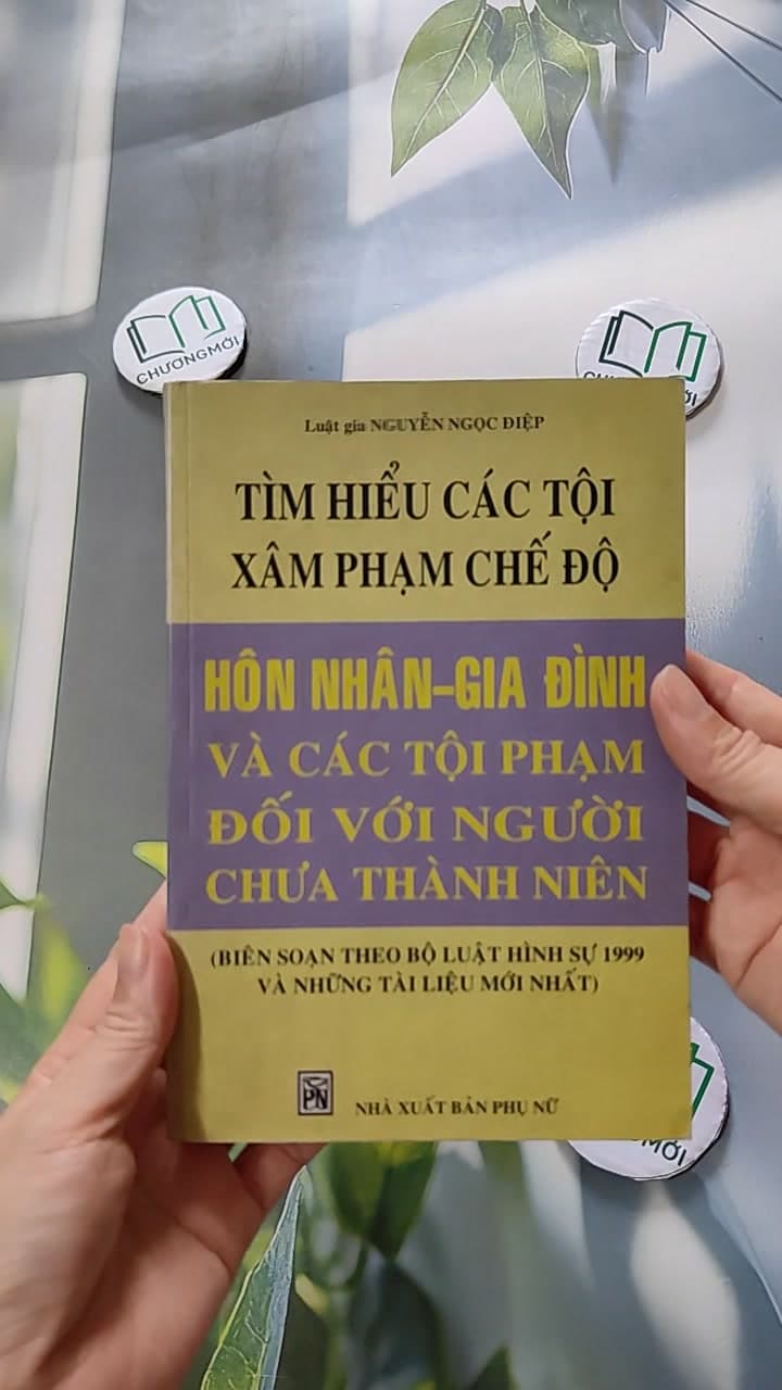 Tìm Hiểu Các Tội Xâm Phạm Chế Độ Hôn Nhân - Gia Đình Và Các Tội Phạm Đối Với Người Chưa Thành Niên 3