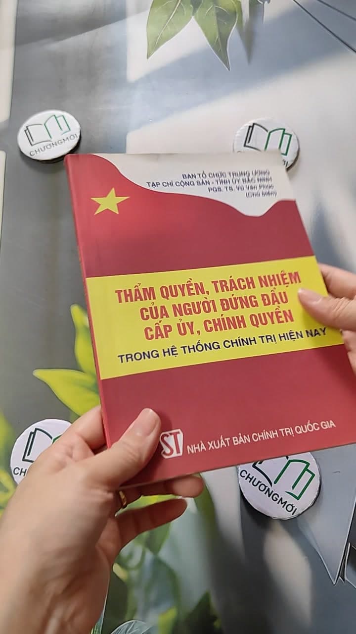 Thẩm Quyền, Trách Nhiệm Của Người Đứng Đầu Cấp Ủy, Chính Quyền Trong Hệ Thống Chính Trị Hiện Nay 3