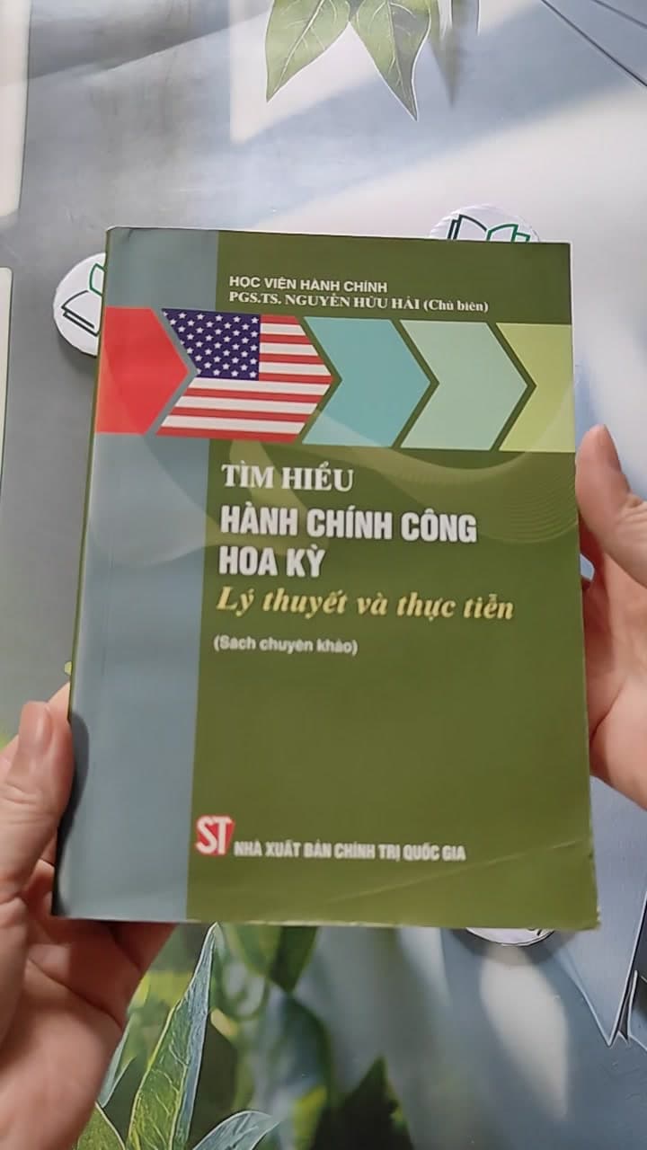 Tìm Hiểu Hành Chính Công Hoa Kỳ - Lý Thuyết Và Thực Tiễn 3