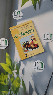 Hồ Xuân Hương - Tác giả và tác phẩm văn học dành cho học sinh tham khảo