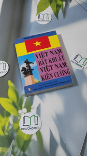 Việt Nam Bất Khuất - Việt Nam Kiên Cường