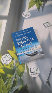 Khi Mọi Điểm Tựa Đều Mất (Happy For No Reason)
