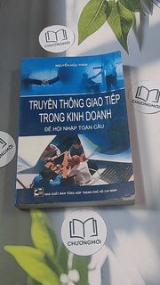 Truyền thông giao tiếp trong kinh doanh để hội nhập toàn cầu