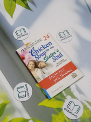 Chicken Soup For The Sister's Soul - 24: Điểm Tựa Yêu Thương