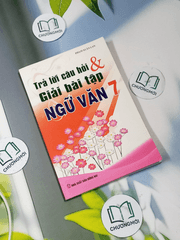 Trả Lời Câu Hỏi Và Giải Bài Tập Ngữ Văn 7