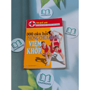 300 câu hỏi phòng chữa bệnh viêm khớp