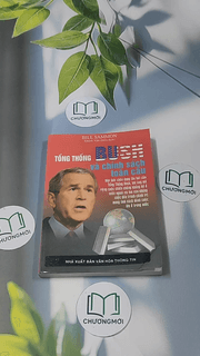 Tổng thống Bush và chính sách toàn cầu