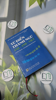 Từ Điển Thành Ngữ Anh - Anh - Việt