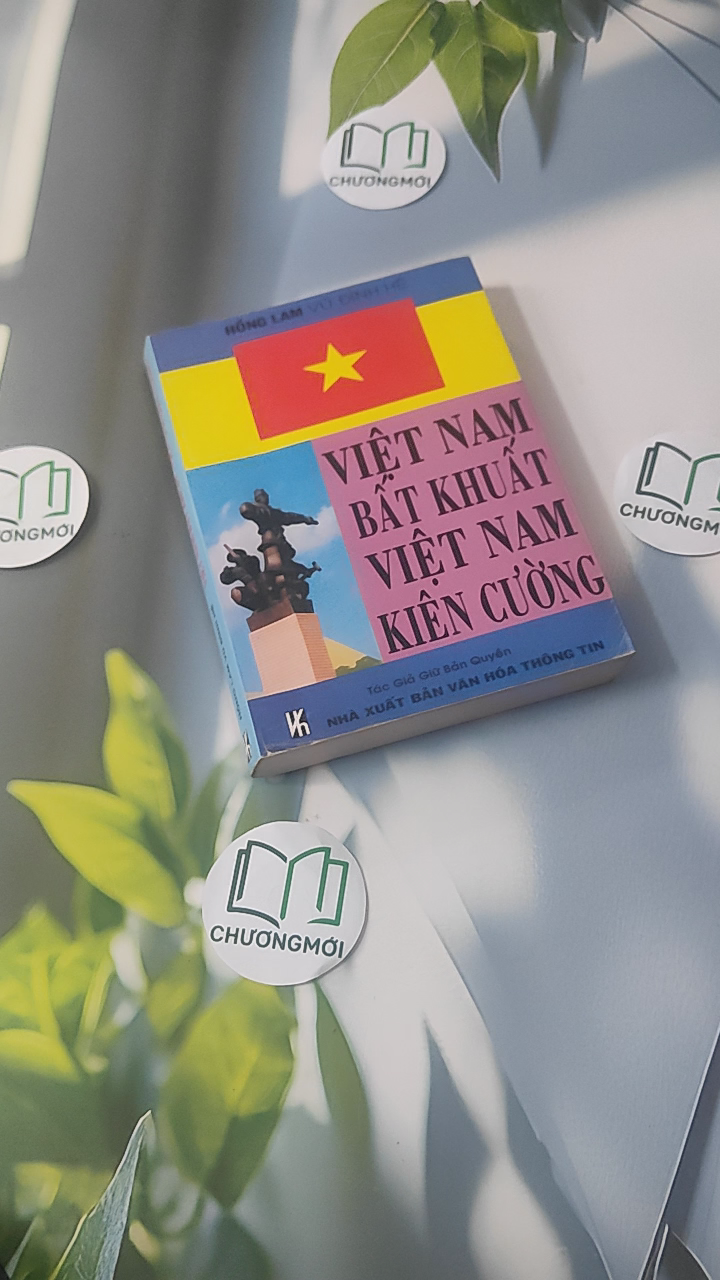 Việt Nam Bất Khuất - Việt Nam Kiên Cường