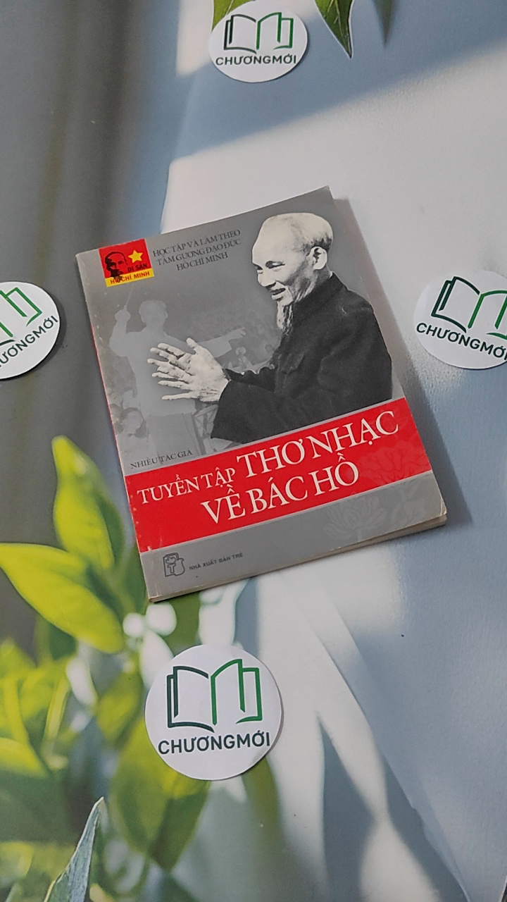  Tuyển Tập Thơ Và Nhạc Về Bác Hồ