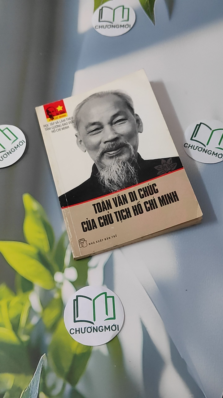 Toàn Văn Di Chúc Của Chủ Tịch Hồ Chí Minh