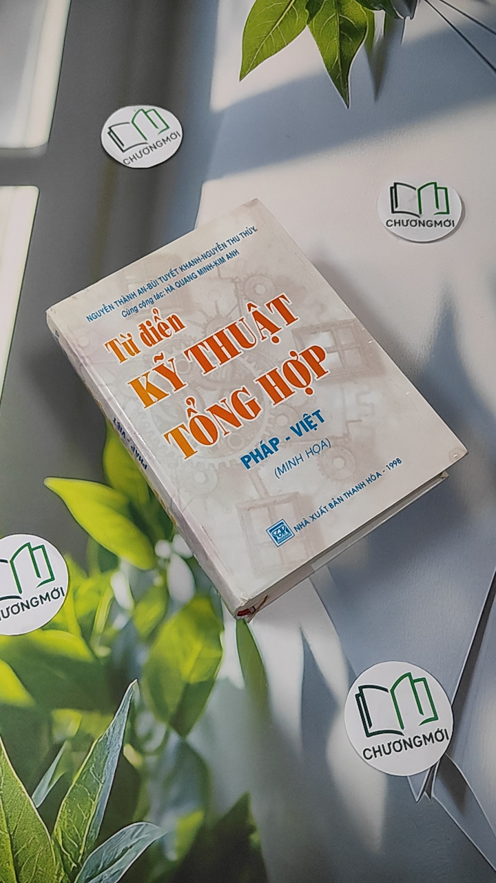 Từ điển Kỹ thuật Tổng hợp Pháp - Việt