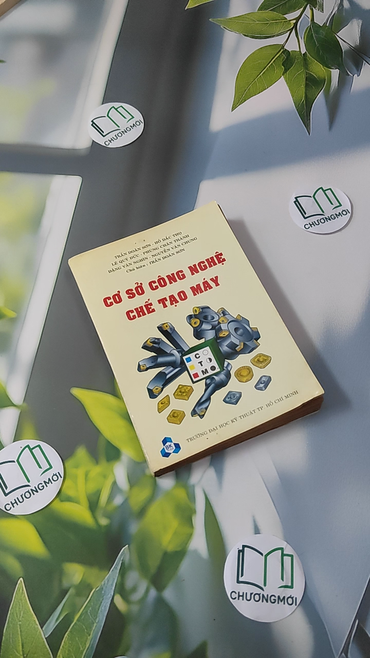 Cơ Sở Công Nghệ Chế Tạo Máy