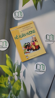 Hồ Xuân Hương - Tác giả và tác phẩm văn học dành cho học sinh tham khảo