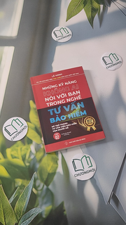 Tư Vấn Bảo Hiểm: Những Kỹ Năng Không Ai Nói Với Bạn Trong Nghề - 2