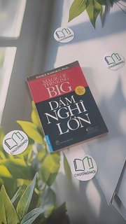 Dám Nghĩ Lớn (The Magic of Thinking Big)