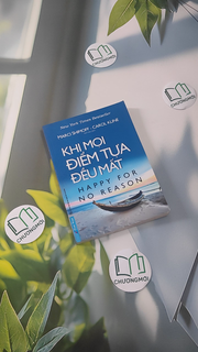 Khi Mọi Điểm Tựa Đều Mất (Happy For No Reason)