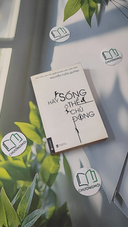 Hãy Sống Ở Thể Chủ Động