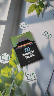 100 Vị Hoàng Đế Tiêu Biểu - Lịch Sử Trung Quốc