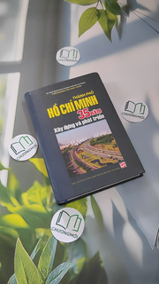Thành phố Hồ Chí Minh 35 năm xây dựng và phát triển