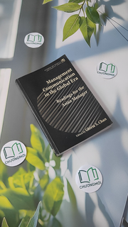 Management Communication in the Global Era: Readings for the Asian Manager
