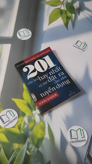 201 Câu Hỏi Hay Nhất Có Thể Đặt Ra Cho Nhà Tuyển Dụng