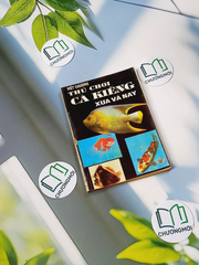 Thú Chơi Cá Kiểng Xưa Và Nay