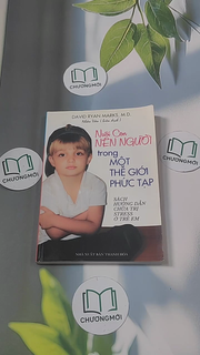 Nuôi con nên người trong một thế giới phức tạp