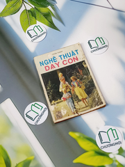 Nghệ Thuật Dạy Con