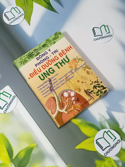 Đông Y - Phòng - Trị & Điều Dưỡng Bệnh Ung Thư