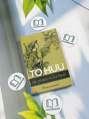 Tố Hữu Tác phẩm và lời bình