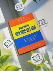 Tìm Hiểu Hiến Pháp Việt Nam