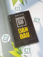 Phụng sự để dẫn đầu - Tư duy lãnh đạo thế kỷ 21