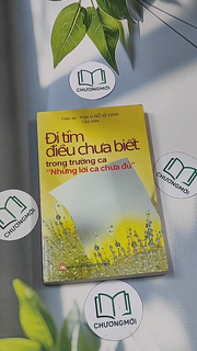 Đi tìm điều chưa biết trong trường ca " Những lời ca chưa đủ "